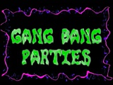 Gang Bang Parties