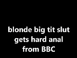 Big tit blonde hard anal with BBC