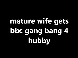 old wife gets bbc gang bang 4 hubby