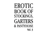 Erotic book of stockings.garters and pantyhose.1