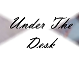 Under The Desk