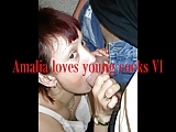 Amalia loves young cocks VI, a compilation