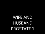 WIFE AND HUSBAND - PROSTATE 1