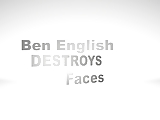 Ben English Destroys Faces: Mini-Cumpilation - TheDeGrader