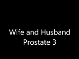 WIFE AND HUSBAND - PROSTATE 3