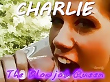 Charlie - The Blowjob Queen