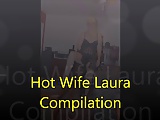 Hotwife Laura Short Compilation