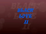 black love 2