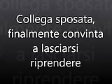 Collega sposata - primo video